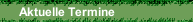 Aktuelle Termine